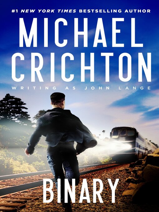 Title details for Binary by Michael Crichton writing as John Lange™ - Available